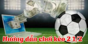 Ví dụ minh họa chơi chênh 2 ½ giúp bạn biết cách chơi