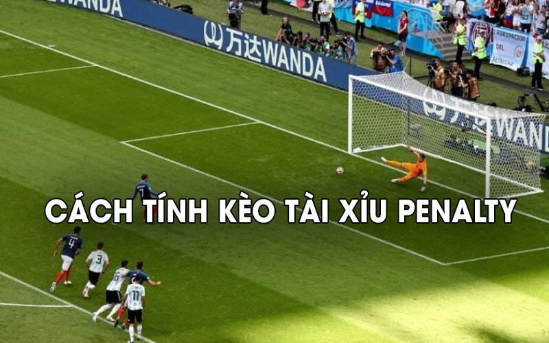 Hướng dẫn cách đọc kèo trên dưới Penalty