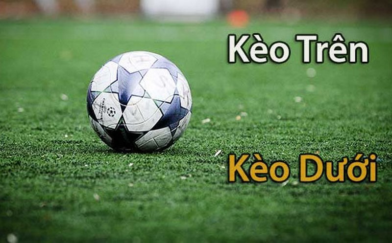 Kèo trên kèo dưới có cách chơi đơn giản